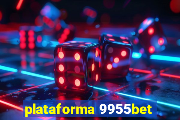 plataforma 9955bet